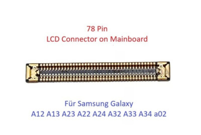 2x FPC Connector Samsung A12 A13 A22 A23 A24 A32 A33 A34 A02 LCD On board