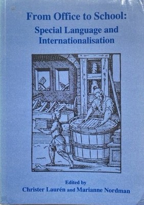 From Office to School. Special Language and Internationalism. Laurén, Christer u