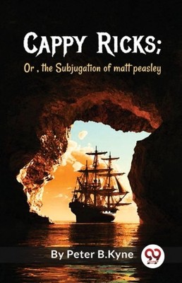 Cappy Ricks by Peter B.Kyne (Paperback Book)