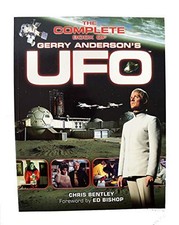 THE COMPLETE BOOK OF GERRY ANDERSON'S UFO BY Chris Bentley PAPERBACK