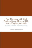 Michael Dow | New Covenant With God Predicted In The Hebrew Bible By The...