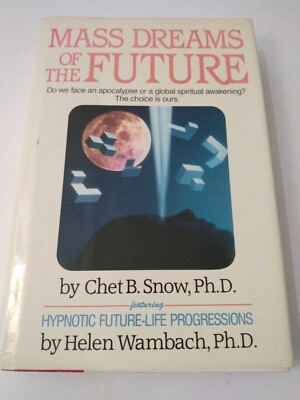Mass Dreams of the Future Chet B. Snow Hardcover 1989