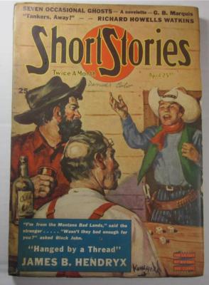 SHORT STORIES PULP APR 25 1943 JAMES B HENDRYX GEORGE BRUCE MARQUIS JAY LUCAS