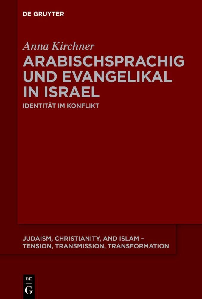 Thumbnail - Anna Kirchner | Arabischsprachig Und Evangelikal In Israel | Buch |