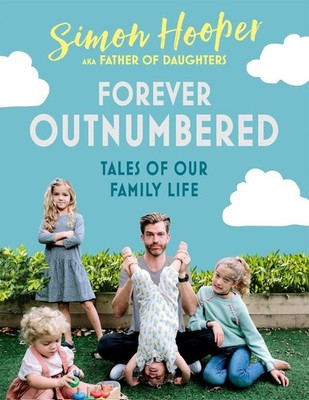 Dadlife Family Tales from Father of Daughters by Simon Hooper Hardcover 2018