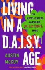 Living in a D.A.I.S.Y. Age, Austin McCoy,  Hardbac