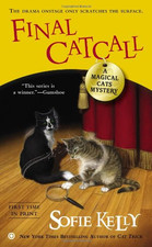 Final Catcall : A Magical Cats Mystery: 5 - Sofie Kelly
