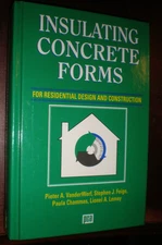 Insulating Concrete Forms for Residential Design and Construction by Stephen J.