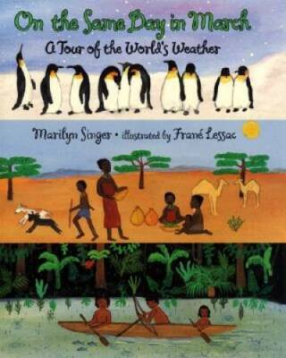 On the Same Day in March: A Tour of the World's Weather - Paperback - GOOD