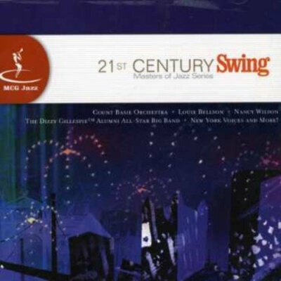 21st Century Swing 21st Century Swing Band, Nancy Wilson, Count Basie Orc.. [CD]
