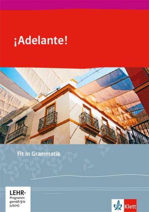 ¡adelante. Ausgabe Spätbeginnende Fremdsprache Ab 2018. Fit In
