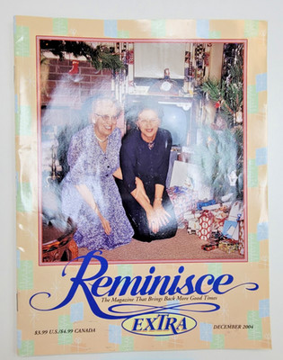 Reminisce Magazine December 2004 ''The Good Ol Days''