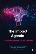 The Impact Agenda: Controversies, Consequences and Chal - Paperback / softback N