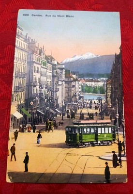 Switzerland: Geneva - postcard 1916: Rue du Mont Blanc - tram and Mont Blanc