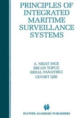 Principles of Integrated Maritime Surveillance Systems - 9781461374046