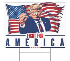 Trump 2024 Yard Sign For President Fight For America Assassination Attempt MAGA