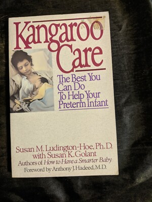 Kangaroo Care: The Best You Can Do to Help Your Preterm Infant: By Ludington-...