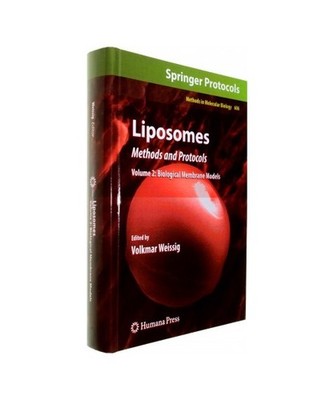 Liposomes: Methods and Protocols, Volume 2: Biological Membrane Models: Methods 