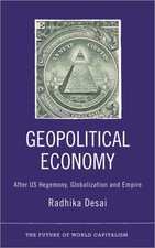 Geopolitical Economy : After US Hegemony, Globalization and Empire, Paperback...
