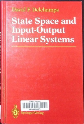 State space and input-output linear systems David F. Delchamps.
