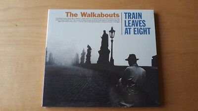 Walkabouts - Train leaves at eight