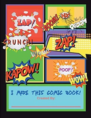 I MADE THIS COMIC BOOK!: BLANK COMIC BOOK FOR KIDS By Akeeras Journals BRAND NEW