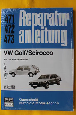 VW Golf 1 Scirocco ab 1979 GL GT GTI Reparaturanleitung Handbuch