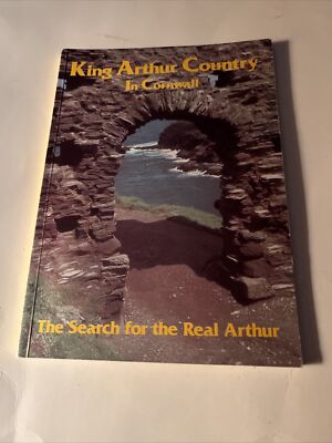 King Arthur Country in Cornwall: In Search of the Real Arthur By | eBay
