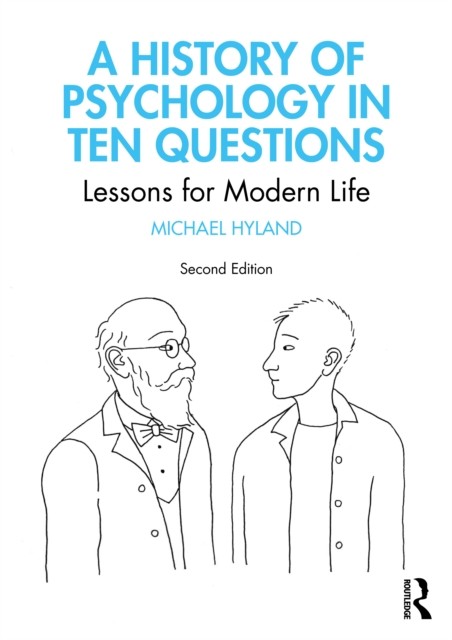 A History of Psychology in Ten Questions by Michael Hyland PAPERBACK