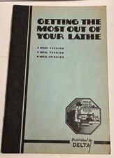 Vintage 1935 DELTA Getting the Most Out of Your Lathe Book 48 pages