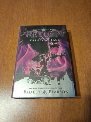 Kingdom Keepers: The Return Book Three Disney At Last ~ By Ridley Pearson