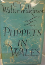 Walter Wilkinson Puppets In Wales