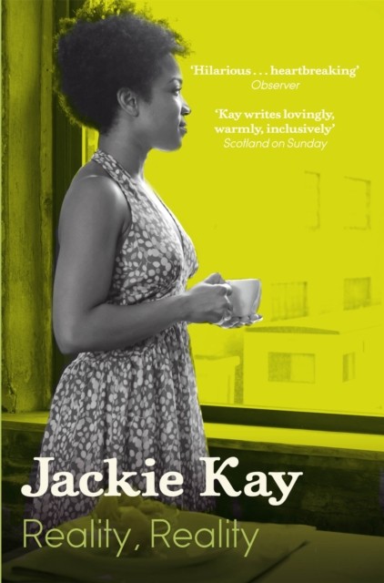 Reality, Reality by Jackie Kay (Paperback Book)