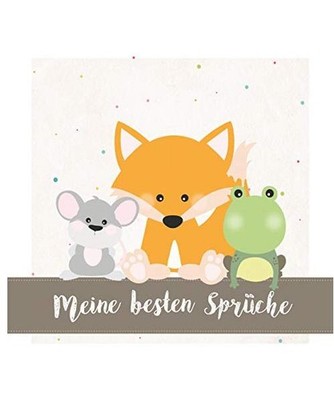 Meine besten Sprüche: zum Einkleben und Ausfüllen: zum Einkleben und Ausfülle