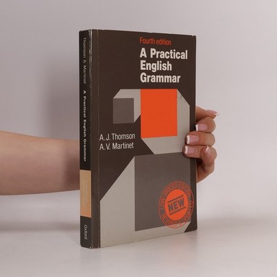 A Practical English Grammar  |  A. J. Audrey Jean Thomson