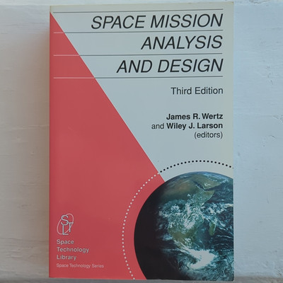 James R. Wertz Space Mission Analysis and Design 3rd Ed HC Microcosm 1999