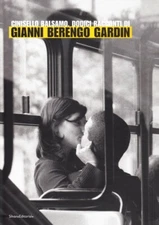 Cinisello Balsamo Dodici Racconti di Gianni Berengo Gardin - Silvana Edit. 2002