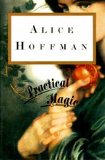 Practical Magic - Hardcover By Hoffman, Alice - VERY GOOD