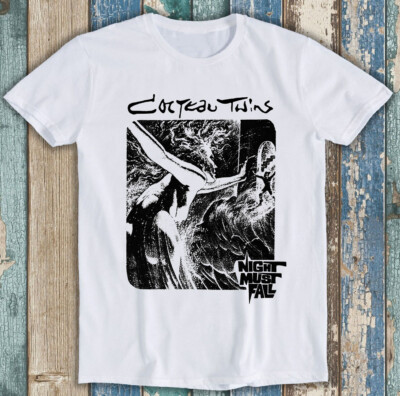 T-Shirt Cocteau Twins Night Must Fall Musik Kunst lustig Geschenk 2563