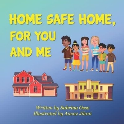 Home Safe Home, For You and Me -  NEW SABRINA. OSSO 2022-09-28