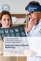 Farshad Gharebakhshi (U. A.) | Vascular Interventional Radiology | Taschenbuch