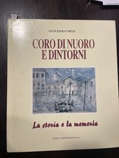 Coro di Nuoro e Dintorni La Storia e la Memoria Sardegna 1991 Corale Raro