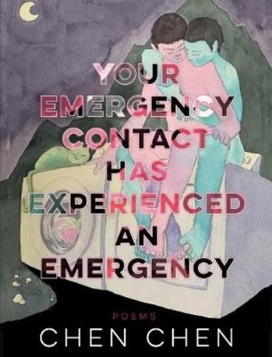 Chen Chen Your Emergency Contact Has Experienced an Emergency (Taschenbuch)