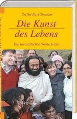 Sri Sri Ravi Shankar | Die Kunst des Lebens | Buch | Deutsch (2011) | 144 S.