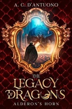The Legacy of Dragons: Alderon's Horn by Laura Wilkinson Paperback Book
