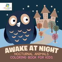 Educando Kids | Awake At Night Nocturnal Animals Coloring Book For Kids | Buch