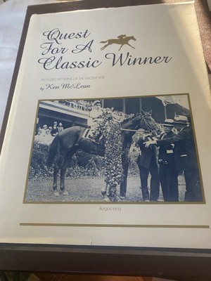 QUEST FOR A CLASSIC WINNER by Ken McLean 1987 HARDCOVER Very Rare