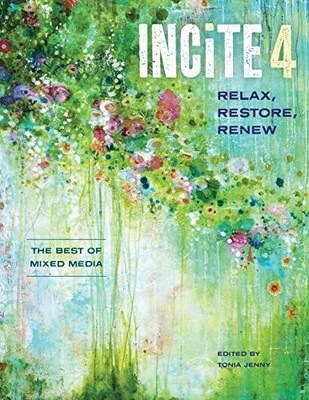 INCITE 4: RELAX RESTORE RENEW (INCITE: THE BEST OF MIXED By Tonia Jenny **NEW**