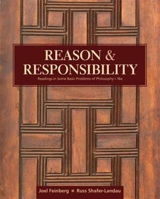 Reason and Responsibility : Readings in Some Basic Problems of Philosophy, Pa...