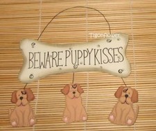 Country Primitive Wood Cut Out Sign BEWARE PUPPYKISSES Dog Puppies Kisses